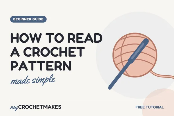 Title card reading How to Read a Crochet Pattern, made simple