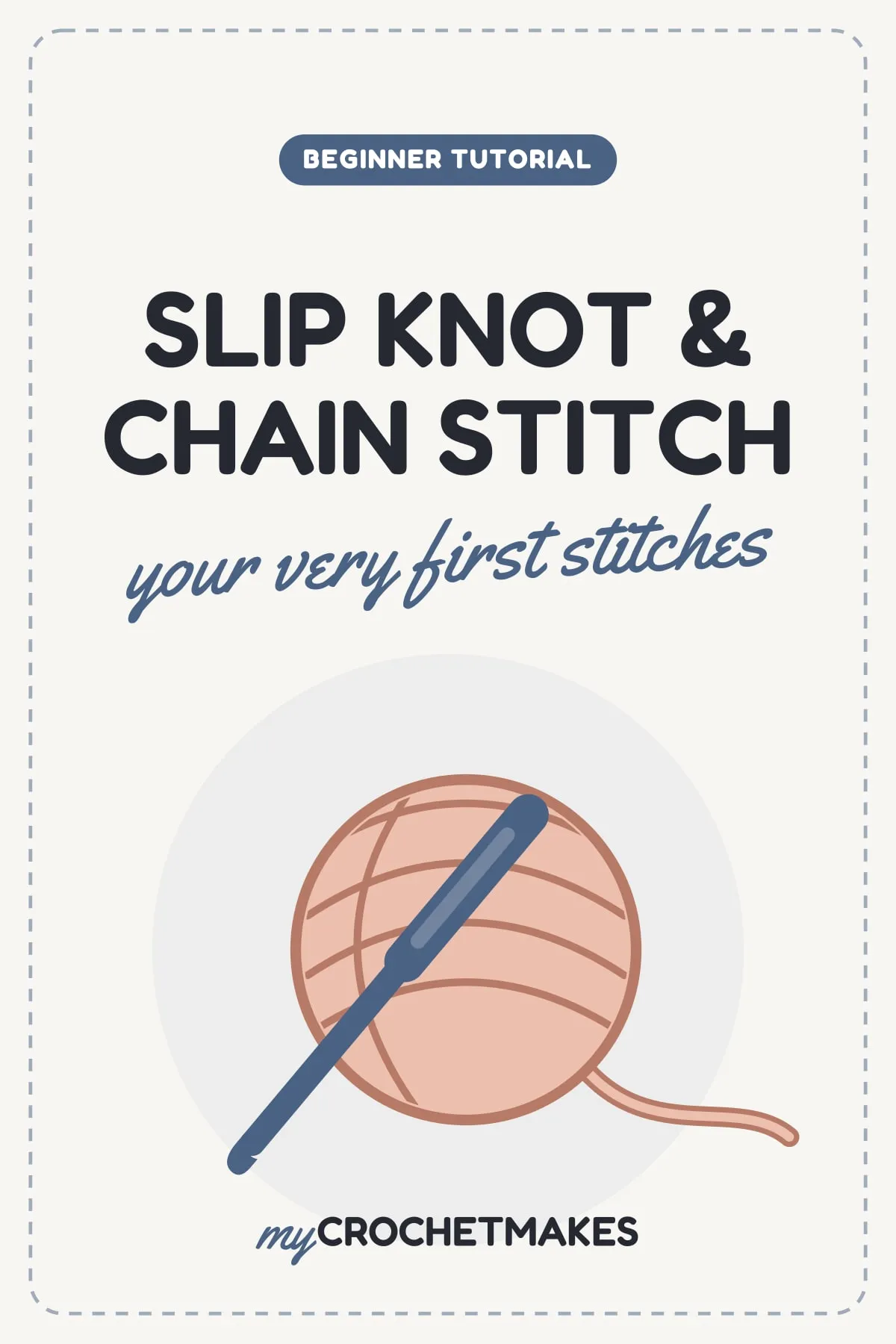 Title card reading Slip Knot and Chain Stitch, your very first stitches, with a ball of yarn and a crochet hook